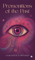 Premonitions of the Past B0F4L34ZKB Book Cover