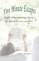 Five Minute Escapes: Eight Entertaining Stories B0BCS7PXBS Book Cover