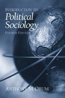 Introduction to Political Sociology (4th Edition) 0139271538 Book Cover