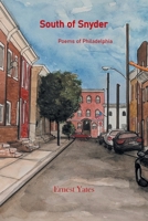 South of Snyder: Poems of Philadelphia B0GJTCDTV2 Book Cover