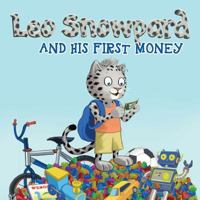 Leo Snowpard: and his first money (Paperback, US Dollar): Leo Snowpard: And his First Money 3952482706 Book Cover