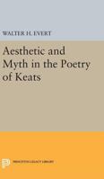 Aesthetic and Myth in the Poetry of Keats 069162383X Book Cover