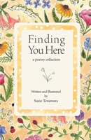 Finding You Here: a poetry collection B0CMTNPW9T Book Cover