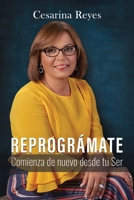 Reprogr�mate: Comienza de nuevo desde tu ser B08MSLX9BW Book Cover