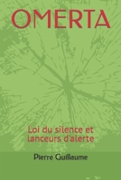 OMERTA: Loi du silence et lanceurs d'alerte B09H8XX28D Book Cover