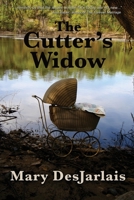 The Cutter's Widow 1959770578 Book Cover