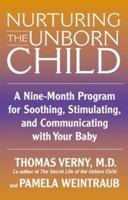 Nurturing the Unborn Child 1587541041 Book Cover