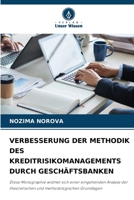 Verbesserung Der Methodik Des Kreditrisikomanagements Durch Geschäftsbanken (German Edition) 6209889077 Book Cover