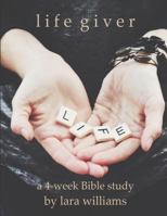 Life Giver 1508513309 Book Cover