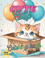 Cute Cats Coloring Book: Adorable Cartoon Cats and Kittens for Kids & Toddlers Ages 4-8 B0C9SGWWSJ Book Cover