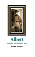 Albert: Ein kleiner Mann im großen Krieg 3384147421 Book Cover