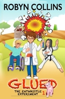 Glued (The Entwhistle Experiment series) 176375099X Book Cover
