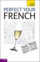 Teach Yourself Perfect Your French 0071784632 Book Cover