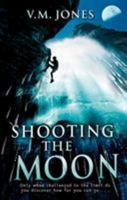 Shooting the Moon 1842707388 Book Cover