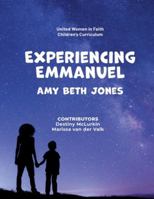 Experiencing Emmanuel: United Women in Faith Children's Curriculum 1952501423 Book Cover