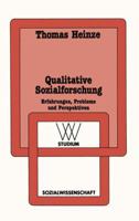 Qualitative Sozialforschung: Erfahrungen, Probleme Und Perspektiven 3531221442 Book Cover