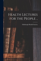 Health Lectures for the People .. 1014006236 Book Cover