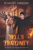 Hell's Fraternity: The Olympus College Series: Book One B0988MW431 Book Cover