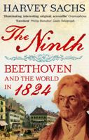 The Ninth : Beethoven and the world in 1824 140006077X Book Cover
