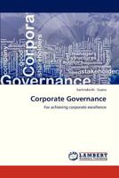 Corporate Governance: For achieving corporate excellence 3659234575 Book Cover