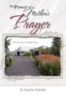 The Power of a Mother's Prayer 1630630659 Book Cover