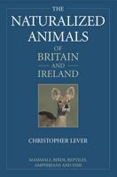 The Naturalized Animals of Britain and Ireland 1847734545 Book Cover