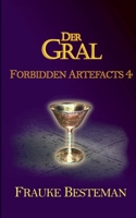 Der Gral: Forbidden Artefacts 4 3752670983 Book Cover