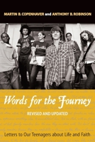 Words for the Journey: Letters to Our Teenagers About Life and Faith 082981888X Book Cover