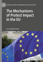 The Mechanisms of Protest Impact in the EU 3032247489 Book Cover