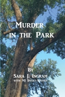 Murder in the Park 1493689134 Book Cover