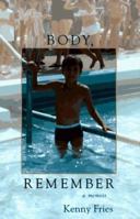 Body, Remember: A Memoir (Living Out: Gay and Lesbian Autobiographies) 0525941622 Book Cover