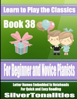 Learn to Play the Classics Book 38 B085H6M4XR Book Cover