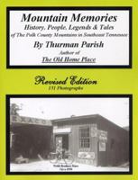 Mountain Memories - History, People, Legends & Tales of The Polk County Mountains in Southeast Tennessee 0578072343 Book Cover