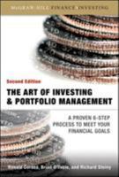 The Art of Investing & Portfolio Management: A Proven 6-Step Process to Meet Your Financial Goals 0071498303 Book Cover