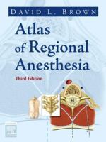 Atlas of Regional Anesthesia 0721670040 Book Cover