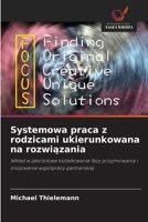 Systemowa praca z rodzicami ukierunkowana na rozwiazania (Polish Edition) 6209571220 Book Cover