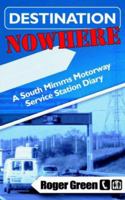 Destination Nowhere 1844013529 Book Cover