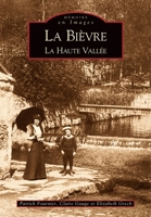 Bièvre - Tome I (La) 2842538587 Book Cover