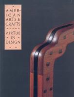 American Arts & Crafts: Virtue in Design 0821219200 Book Cover
