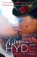 Miss Hyde: Last Waltz in Vienna 0991240502 Book Cover
