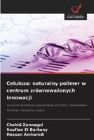 Celuloza: naturalny polimer w centrum zrównowazonych innowacji (Polish Edition) 6209561373 Book Cover