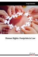 Human Rights: Footprints in Law 9994980041 Book Cover