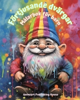 Förtjusande dvärgar Målarbok för barn Roliga och kreativa scener från den magiska skogen: Söta fantasibilder för barn som älskar dvärgar B0CHN6DJJC Book Cover