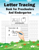 Letter Tracing Book For Preschoolers And Kindergarten: Letter Tracing Handwriting Activity Workbook for Kids Ages 3-5, Pre K, and Kindergarten B08LFMTWM1 Book Cover