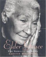 Elder Grace: The Nobility of Aging 082122879X Book Cover