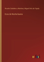 Ecos de Noche-buena (Spanish Edition) 3368037412 Book Cover