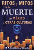 Ritos y Mitos En Mexico y Otras Culturas 9706663010 Book Cover