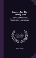 Careers for the Coming Men 1436797616 Book Cover