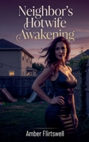 Neighbor's Hotwife Awakening B0HC2KN88C Book Cover