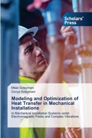Modeling and Optimization of Heat Transfer in Mechanical Installations 6200696675 Book Cover
